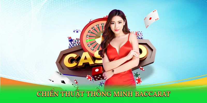 Chiến thuật thông minh baccarat