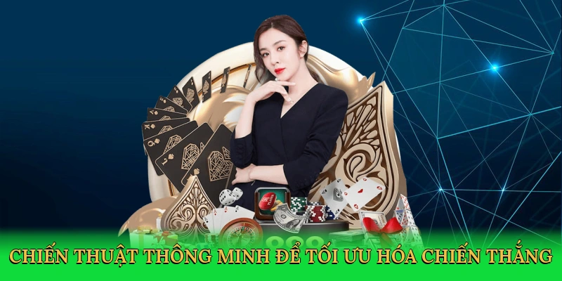 chien-thuat-thong-minh-de-toi-uu-hoa-chien-thang-4