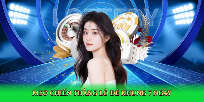 meo-chien-thang-lo-de-khung-7-ngay-4