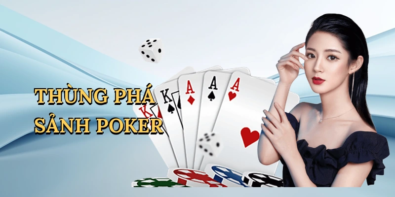 Thùng phá sảnh poker