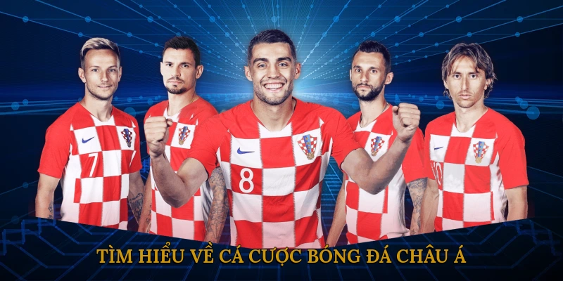 Tìm hiểu về cá cược bóng đá châu Á